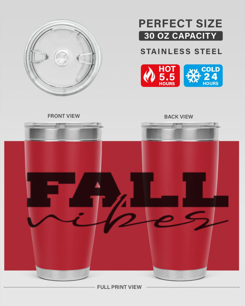 Fall Vibes 136#- fall- Tumbler