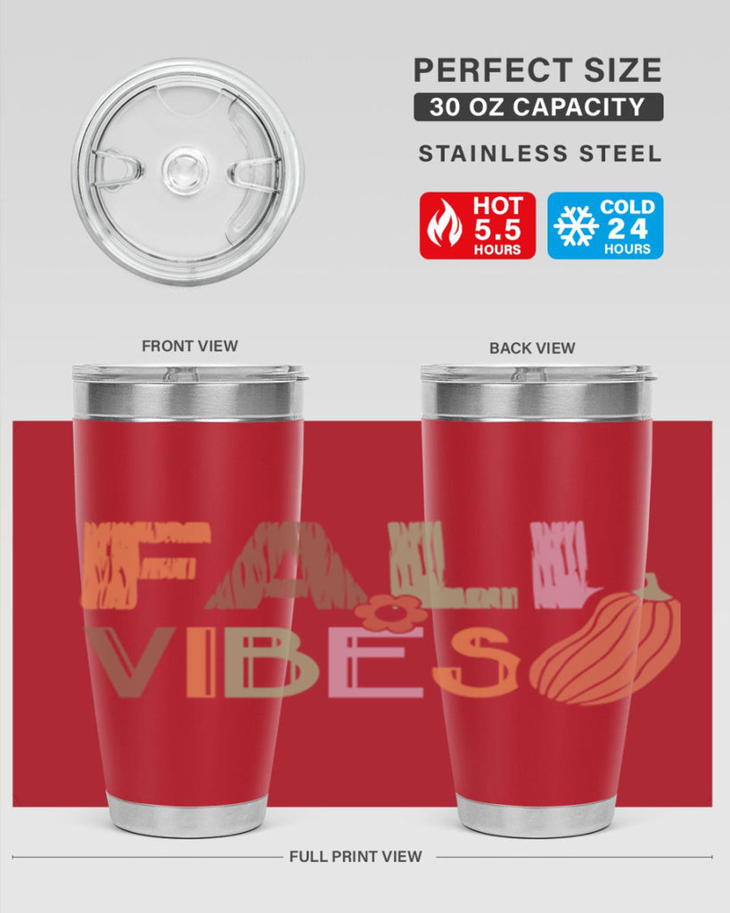 Fall Vibes 140#- fall- Tumbler