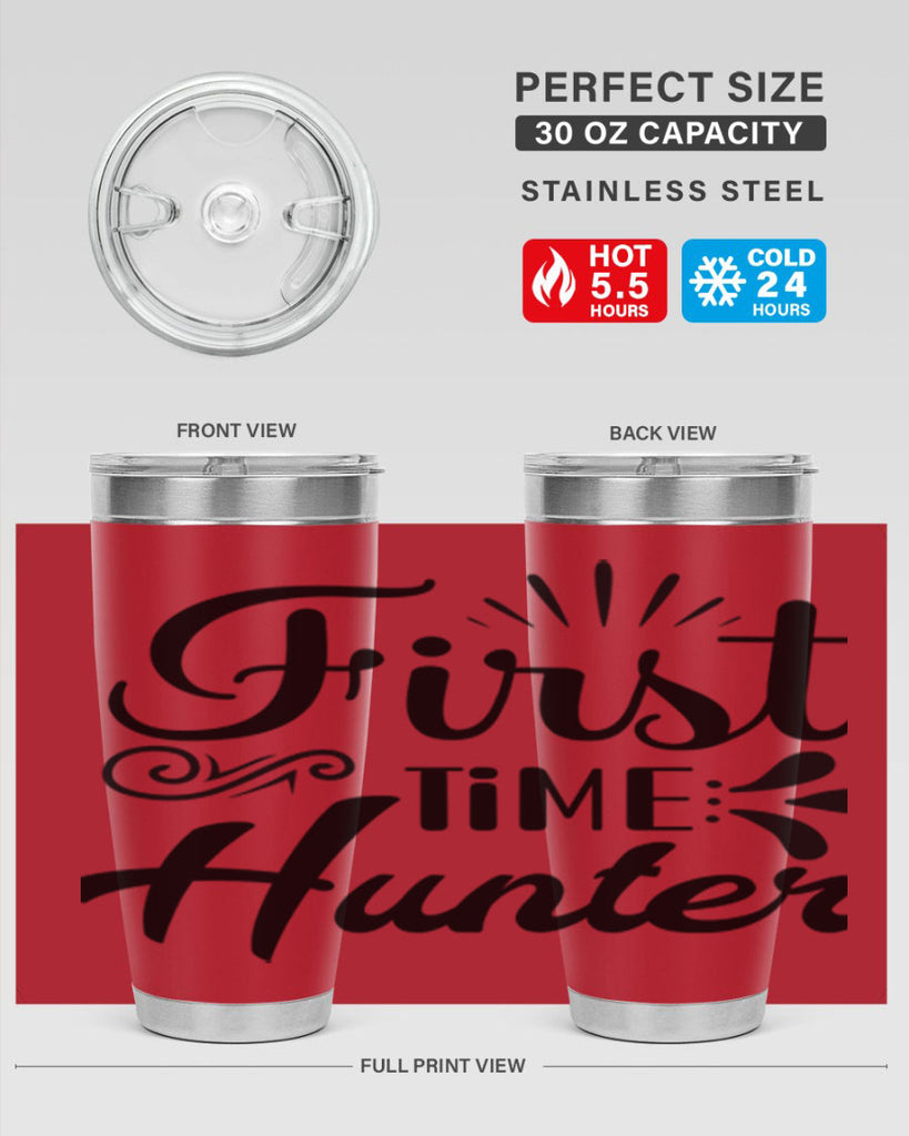 First Time Hunter  140#- spring- Tumbler