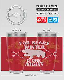 For bears, winter is one night 53#- Bears- Tumbler