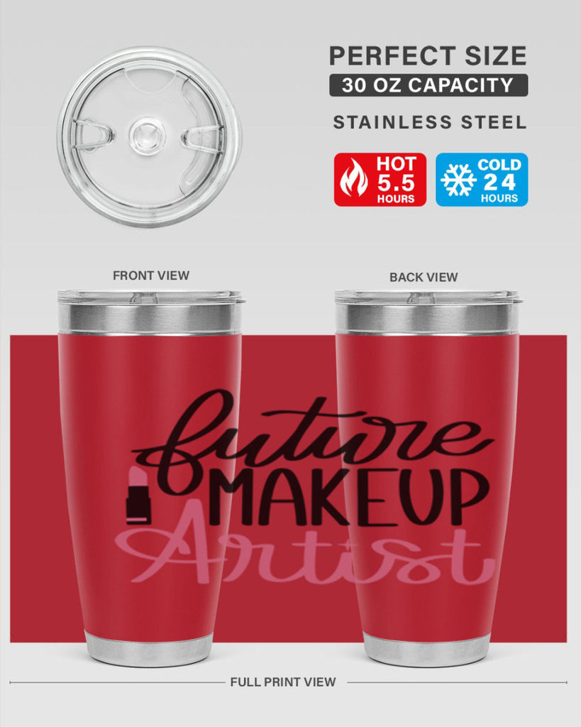 Future Makeup Artist Style 99#- make up- Tumbler