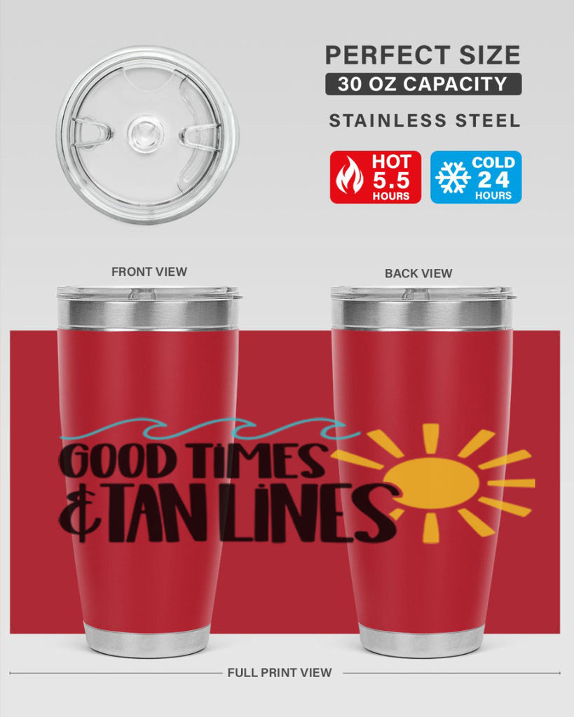 Good Times Tan Lines Style 43#- summer- Tumbler
