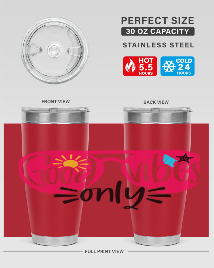 Good Vibes Only Style 42#- summer- Tumbler