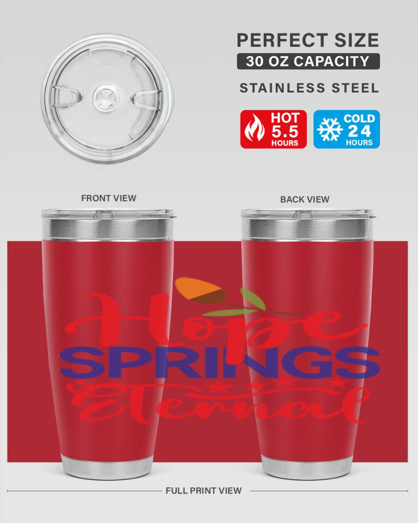 Hope Springs Eternal 258#- spring- Tumbler