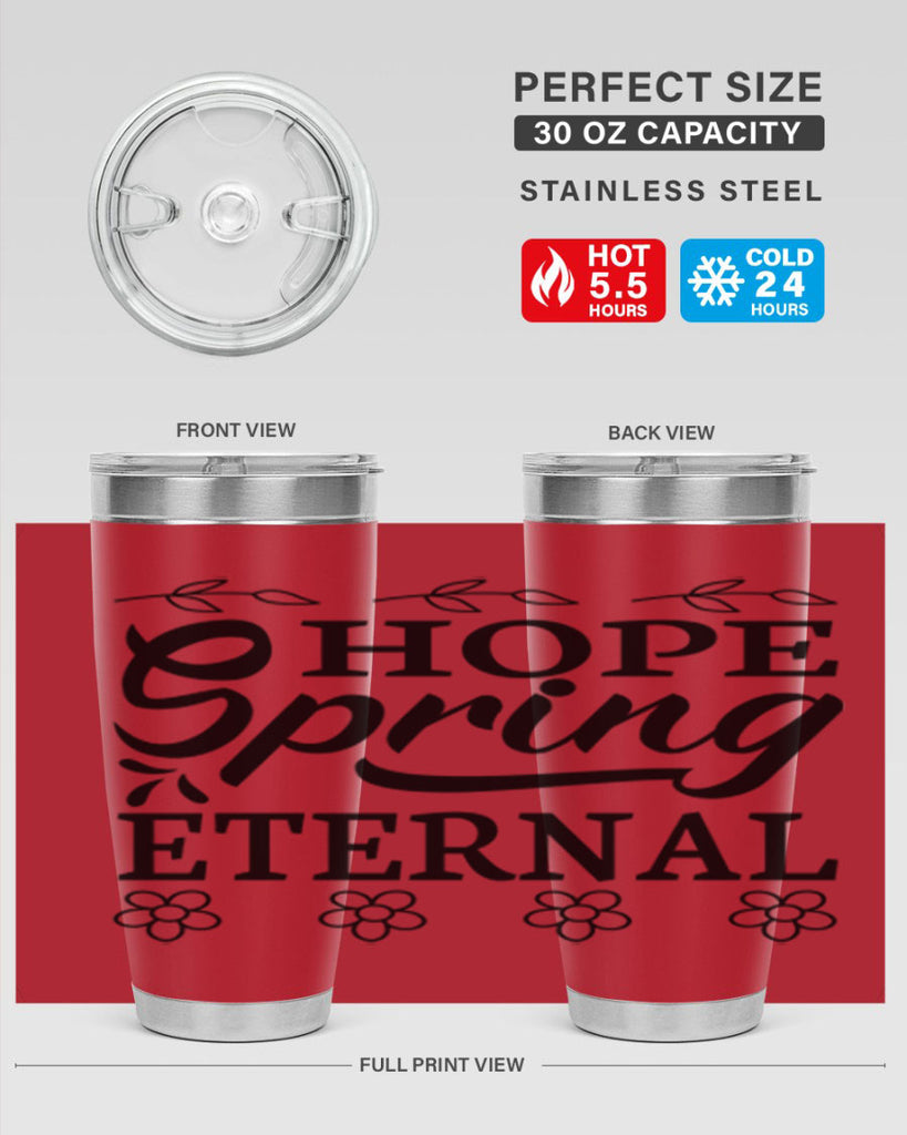 Hope spring eternal  262#- spring- Tumbler