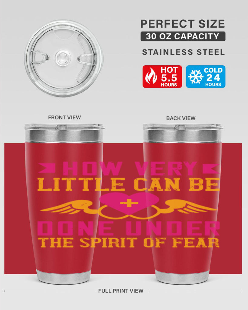 How very little can be done under the spirit of fear Style 320#- nurse- tumbler