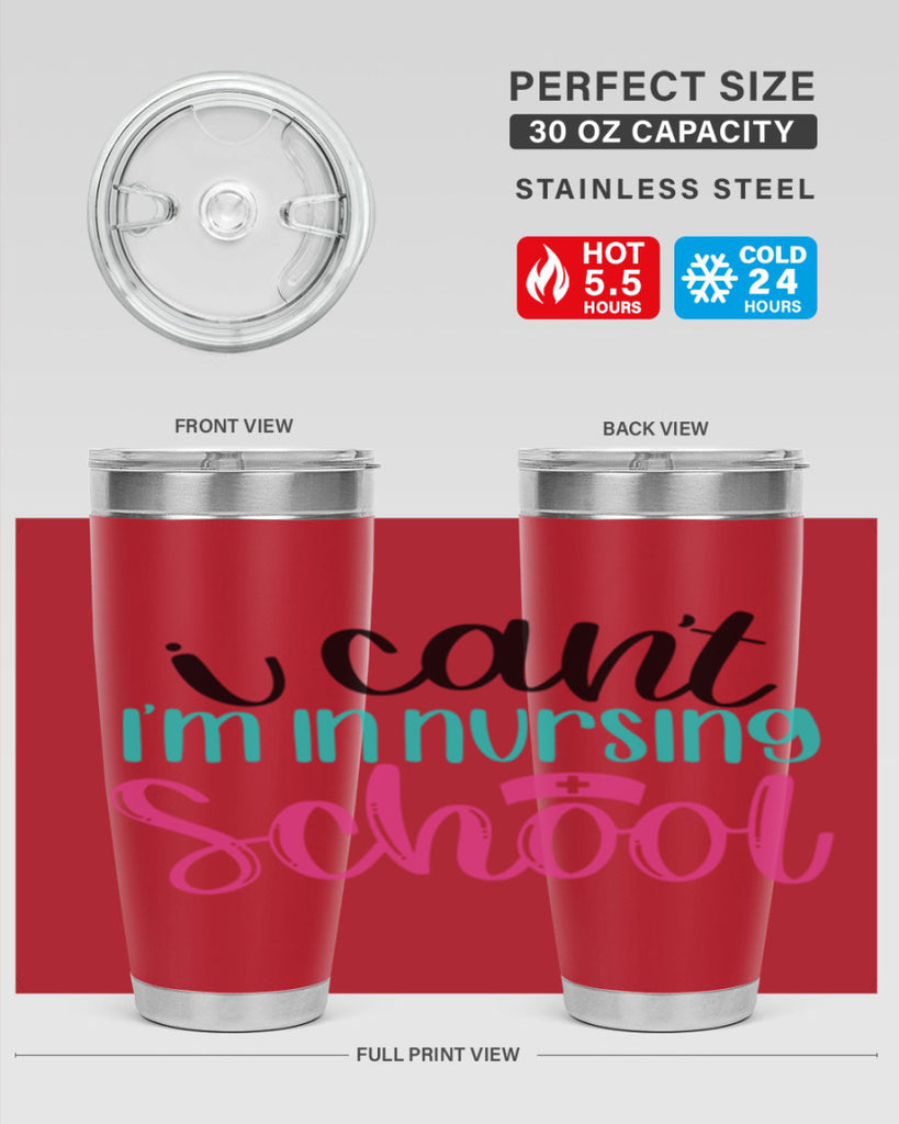 I Cant Im In Nursing School Style Style 178#- nurse- tumbler