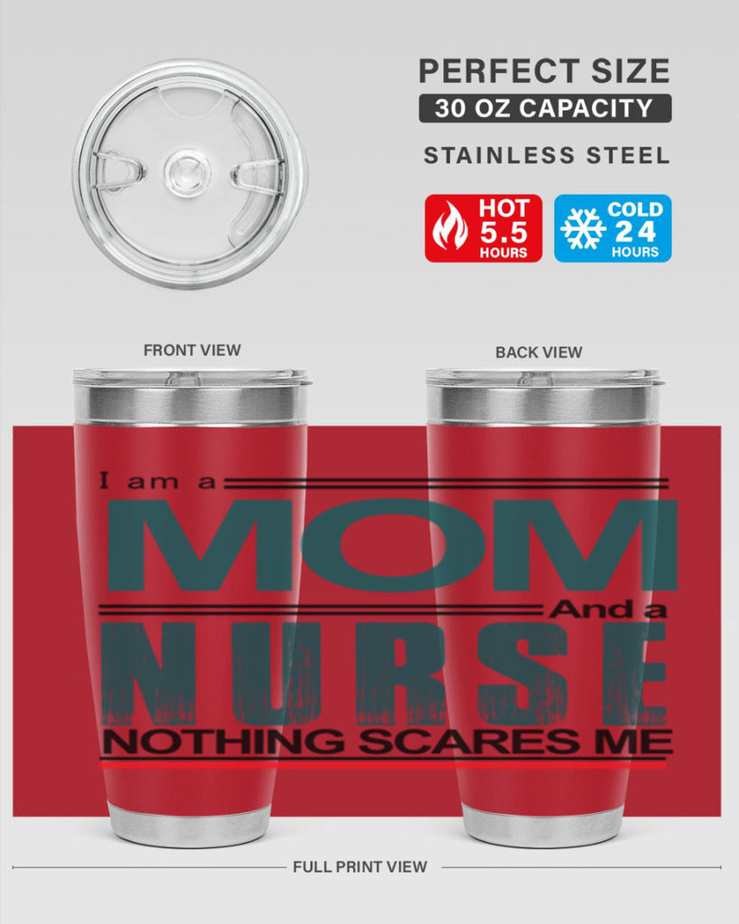 I am a mom and a nurse Style 329#- nurse- tumbler