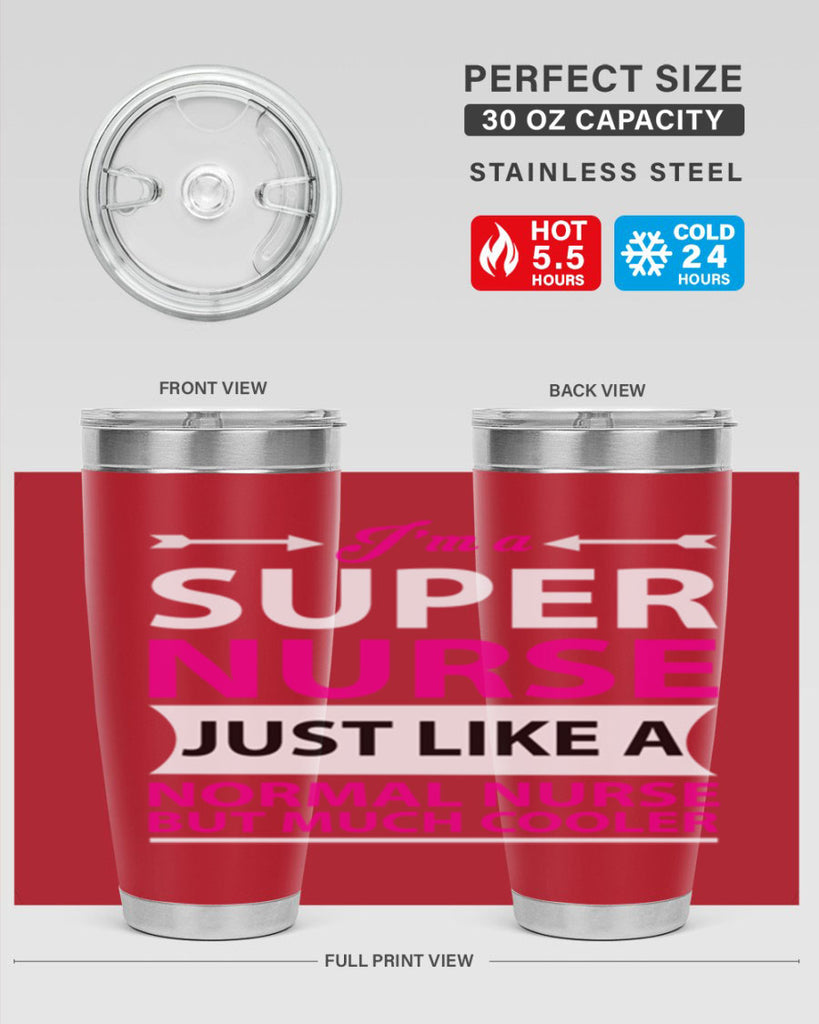 I am super nurse just Style 326#- nurse- tumbler