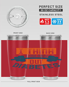 I think I can wipe out diabetes Style 30#- diabetes- Tumbler