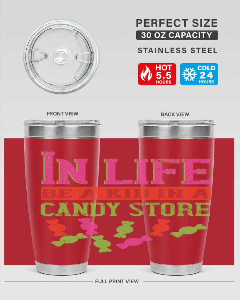 In life be a kid in a candy store Style 30#- baby- Tumbler