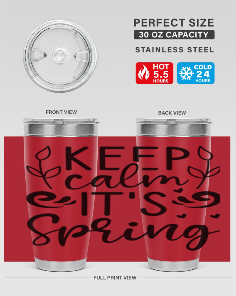 Keep calm its spring  293#- spring- Tumbler