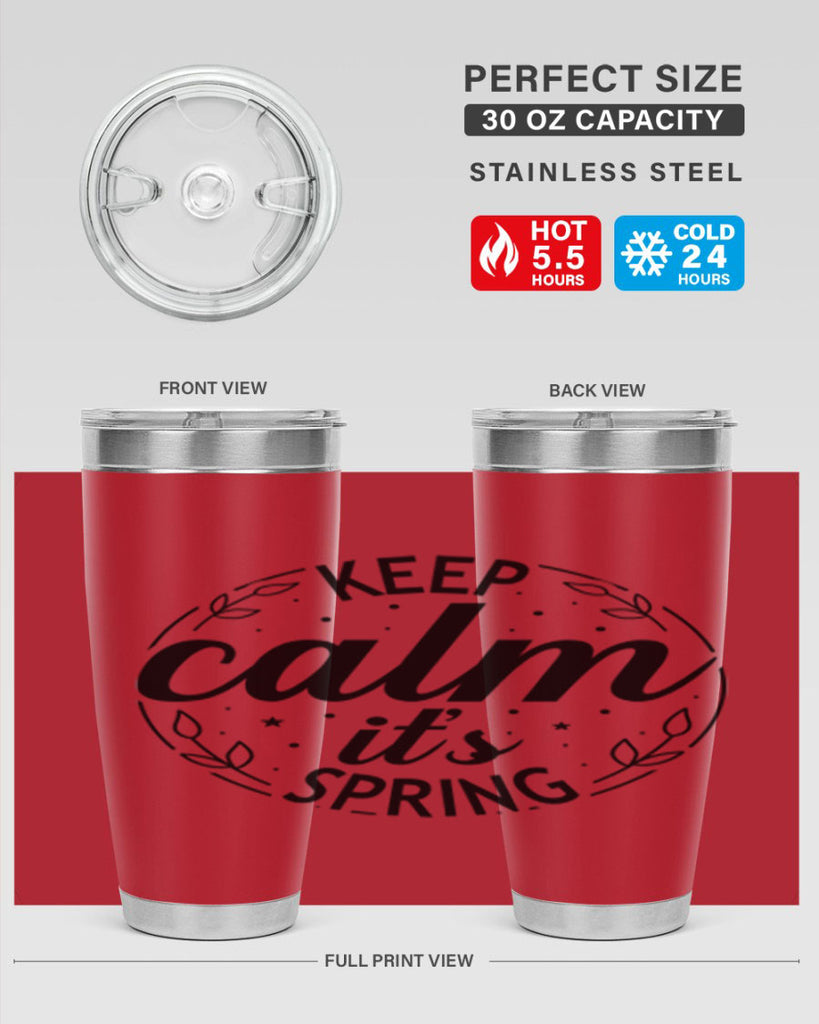 Keep calm its spring  294#- spring- Tumbler