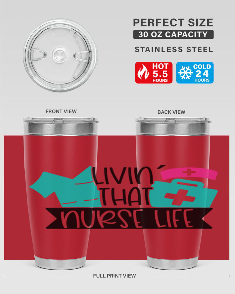 Livin That Nurse Life Style Style 139#- nurse- tumbler