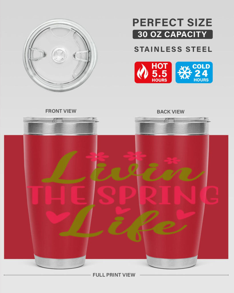 Livin The Spring Life 310#- spring- Tumbler