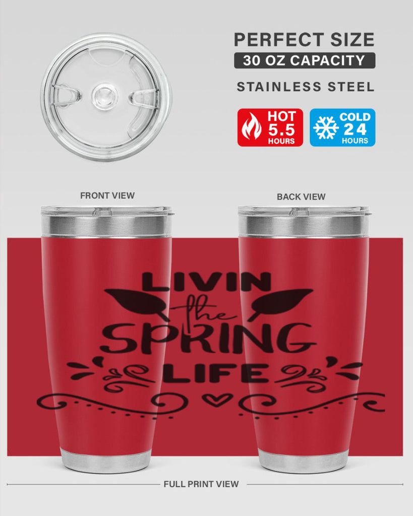Livin the Spring Life 312#- spring- Tumbler