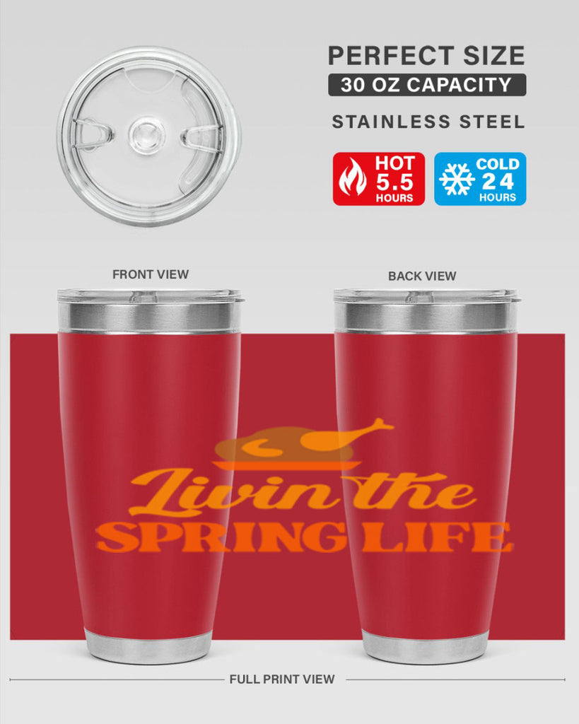 Livin the spring life 311#- spring- Tumbler