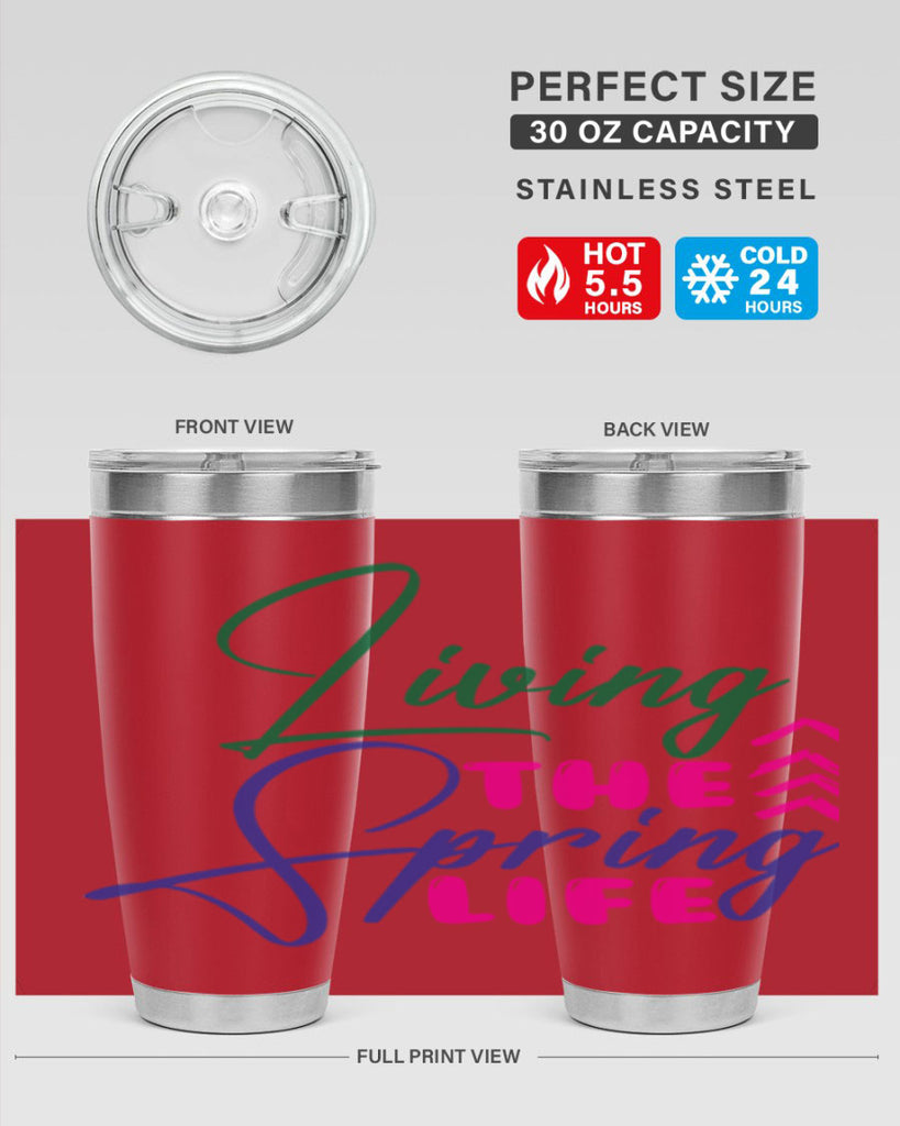 Living The Spring Life 320#- spring- Tumbler