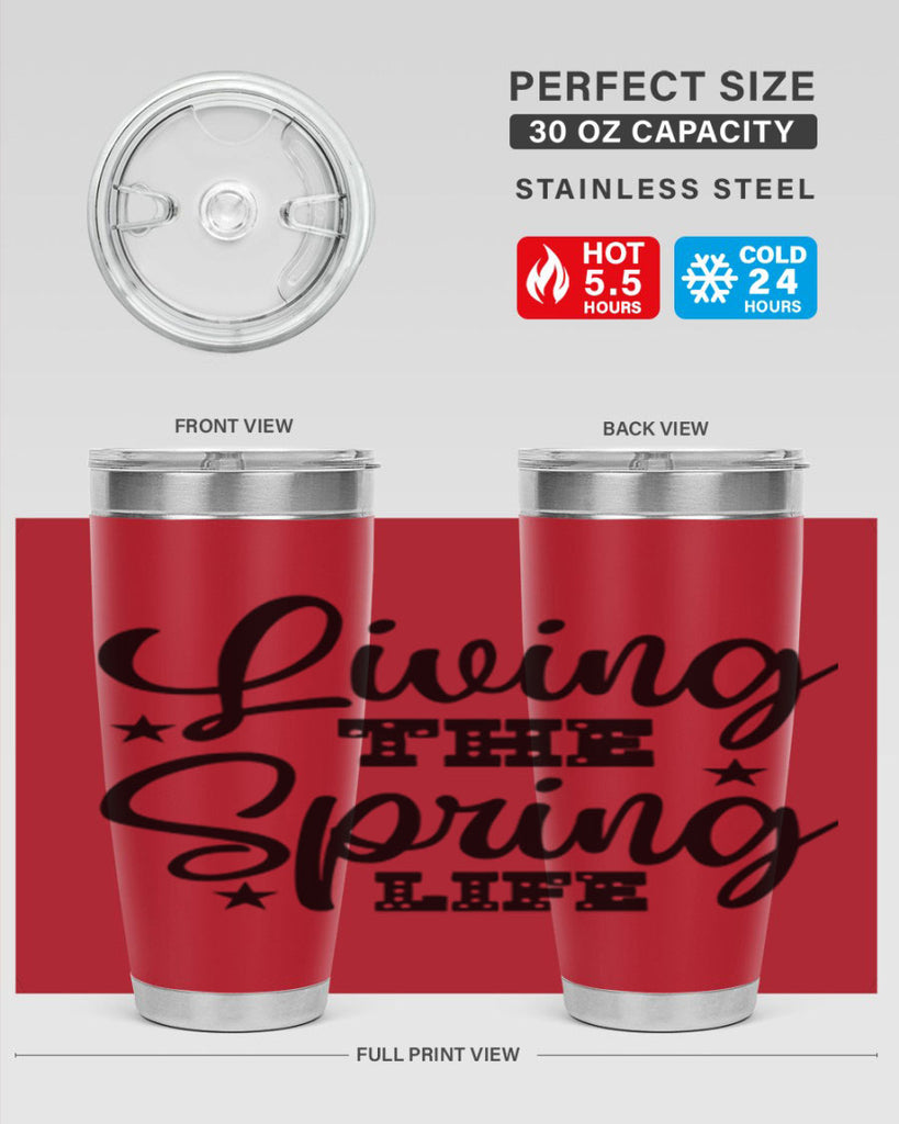 Living the Spring Life 321#- spring- Tumbler