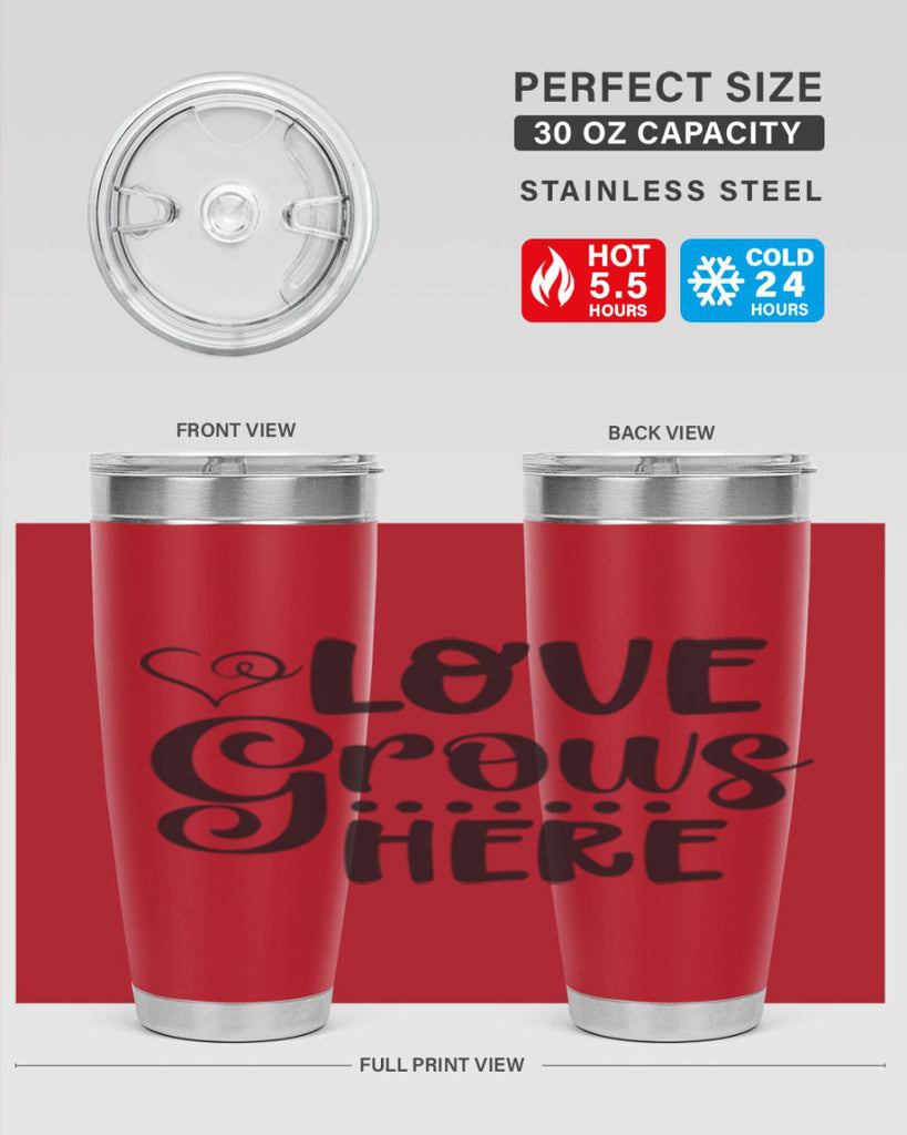 Love grows here 328#- spring- Tumbler