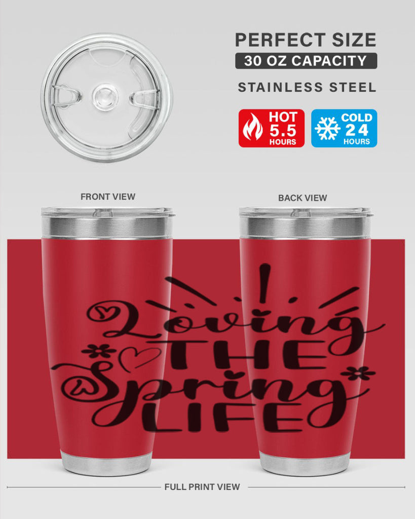 Loving The Spring Life337#- spring- Tumbler