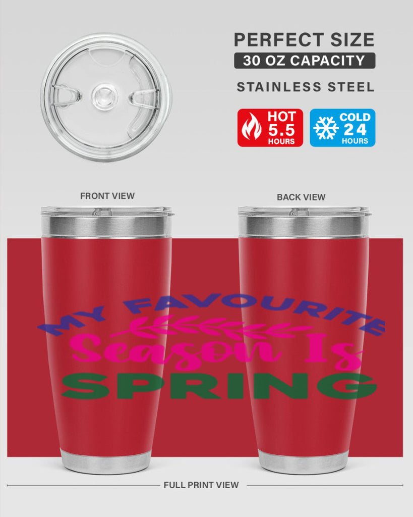 My Favourite Season Is Spring 345#- spring- Tumbler
