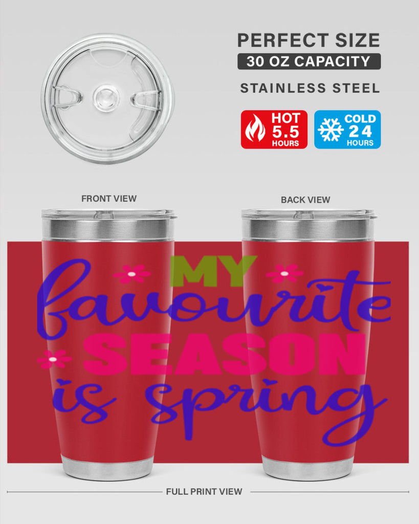 My Favourite Season is Spring 346#- spring- Tumbler