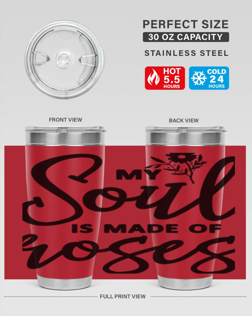 My Soul is Made of Roses347#- spring- Tumbler