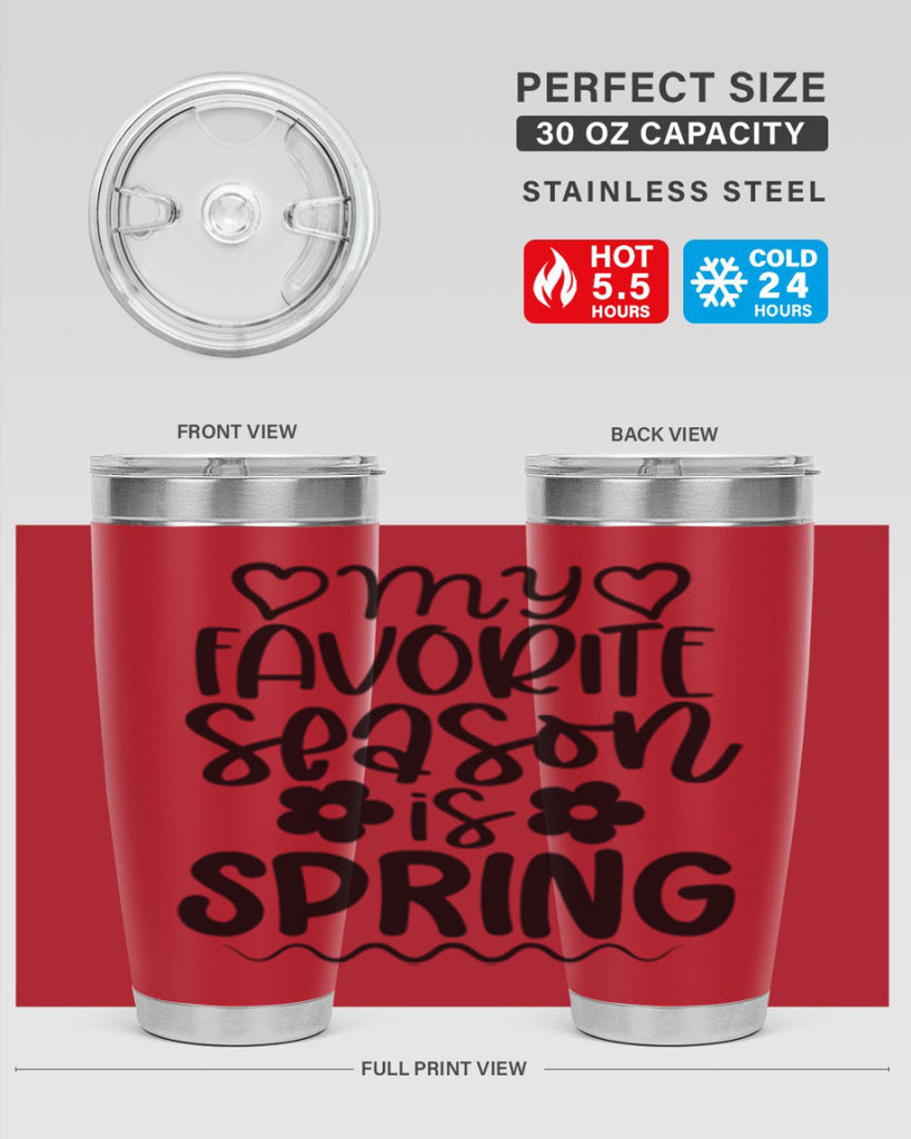 My favorite season is spring 349#- spring- Tumbler