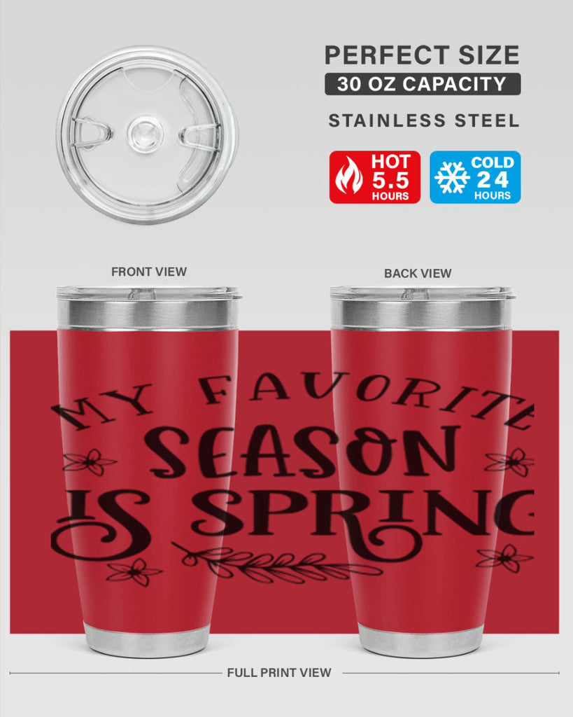 My favorite season is spring 350#- spring- Tumbler