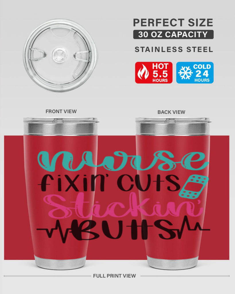 Nurse Fixin Cuts Stickin Style Style 117#- nurse- tumbler
