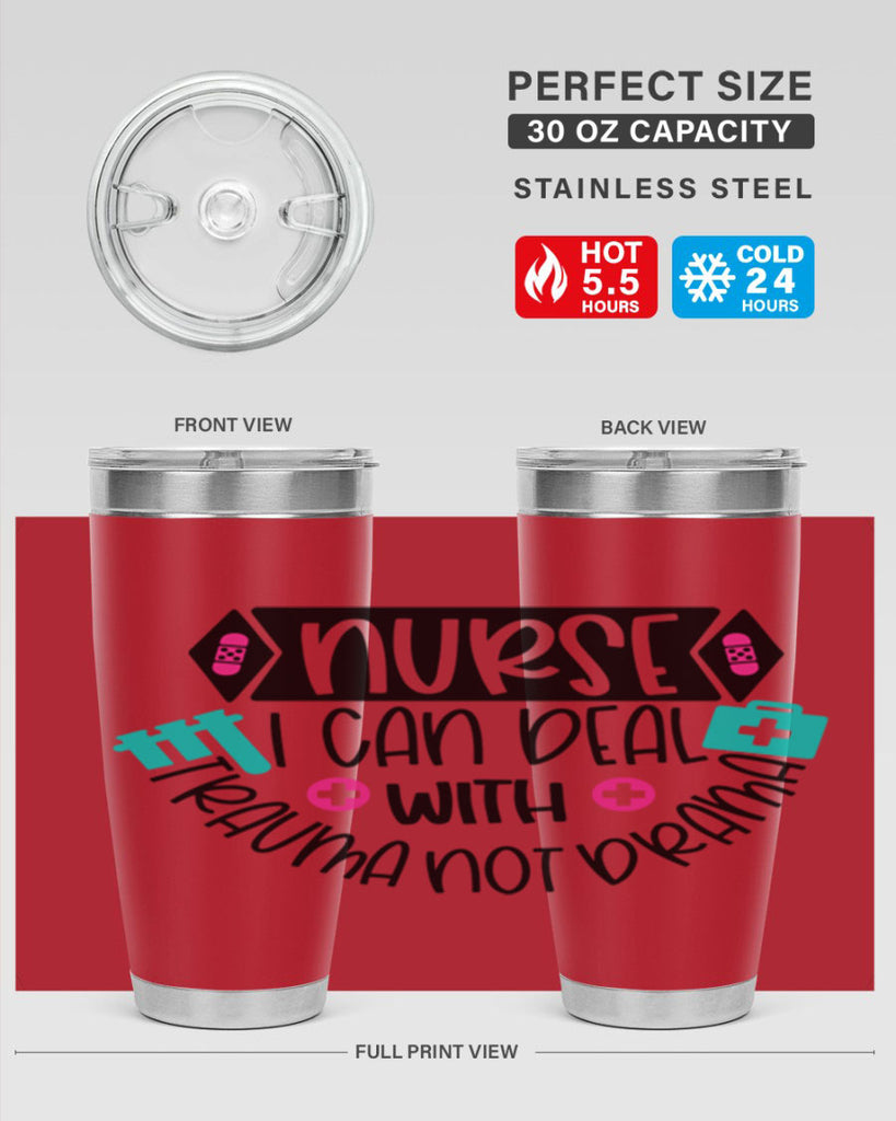 Nurse I Can Deal With Trauma Not Drama Style Style 115#- nurse- tumbler