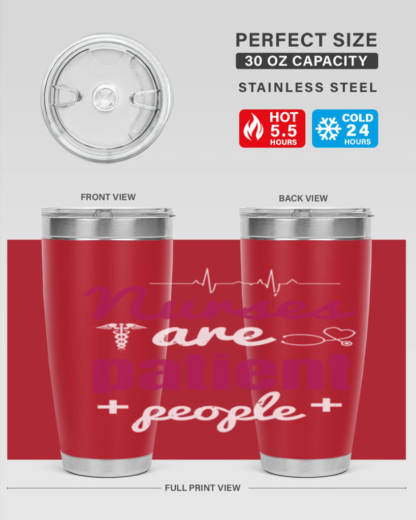 Nurses are patient people Style 289#- nurse- tumbler