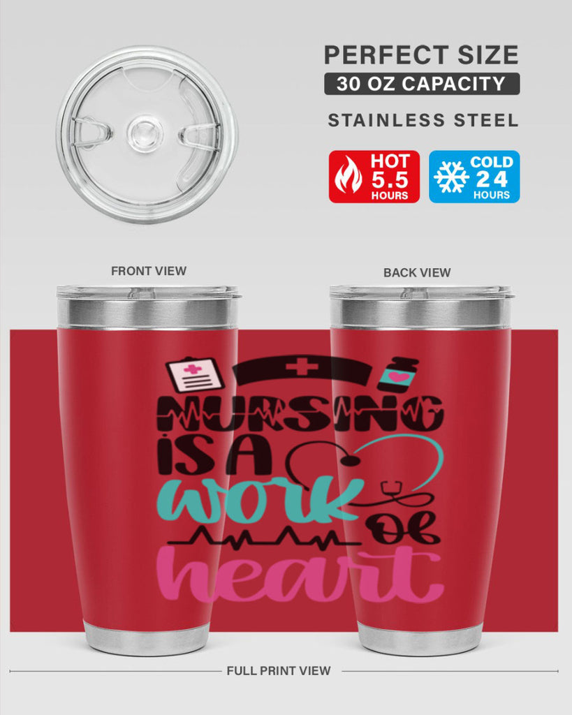 Nursing Is a Work of Heart Style Style 72#- nurse- tumbler