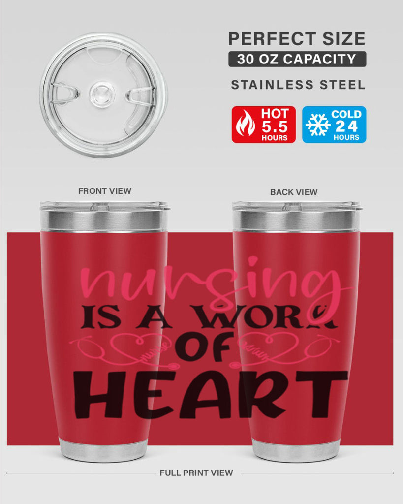 Nursing is a work of heart Style 360#- nurse- tumbler