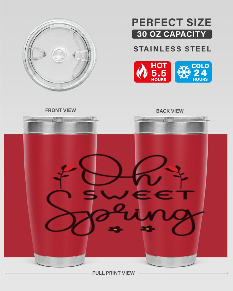 Oh sweet spring  386#- spring- Tumbler