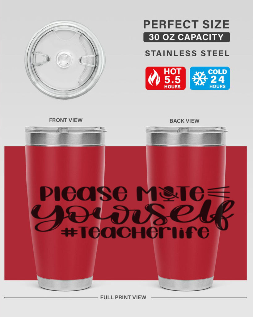 Please Mute Yourself Teacher Life Style 58#- teacher- tumbler