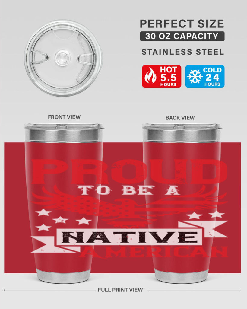 Proud to be a Native American Style 188#- Fourt Of July- Tumbler