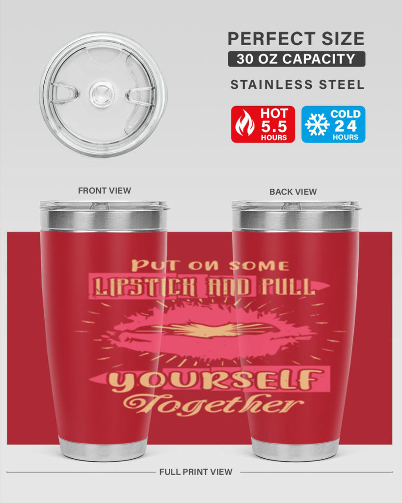 Put on some lipstick and pull yourself together Style 188#- make up- Tumbler
