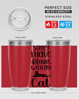 Sorry I Have Plans Style 105#- cat- Tumbler