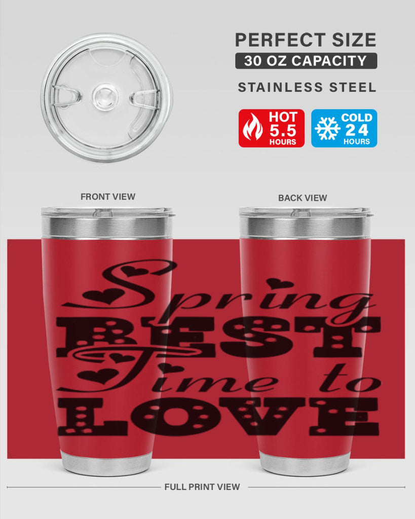 Spring Best Time to Love 409#- spring- Tumbler
