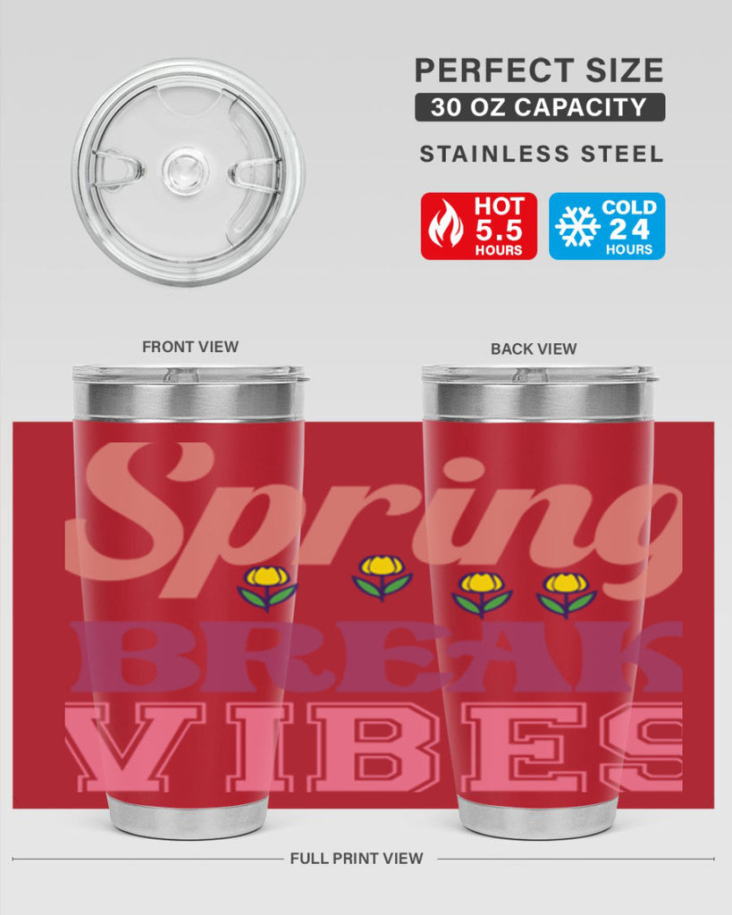 Spring Break Vibes  486#- spring- Tumbler