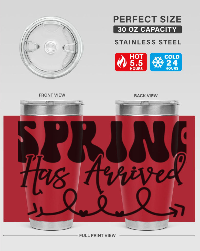 Spring Has Arrived430#- spring- Tumbler