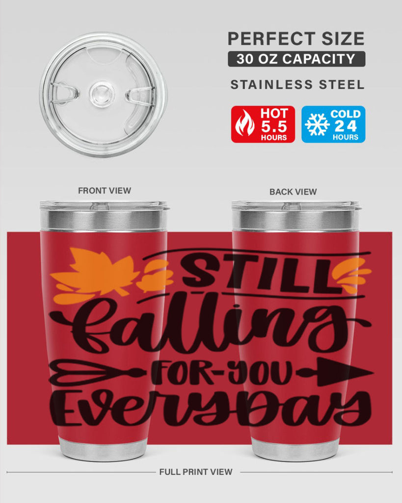 Still Falling For You Everyday 509#- fall- Tumbler