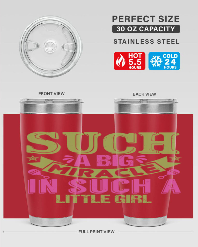 Such a big miracle in such a little girl Style 169#- baby- tumbler