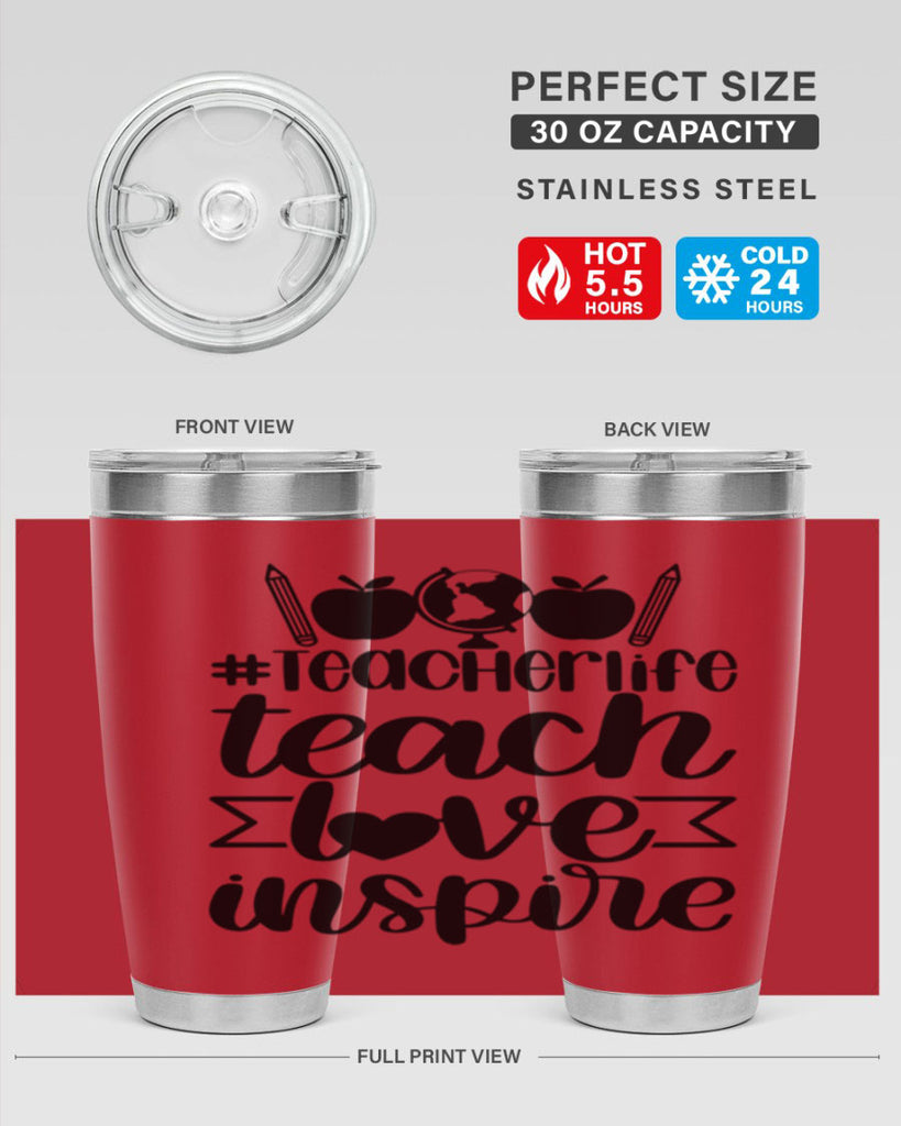 Teacher Life Teach Love Inspire Style 51#- teacher- tumbler