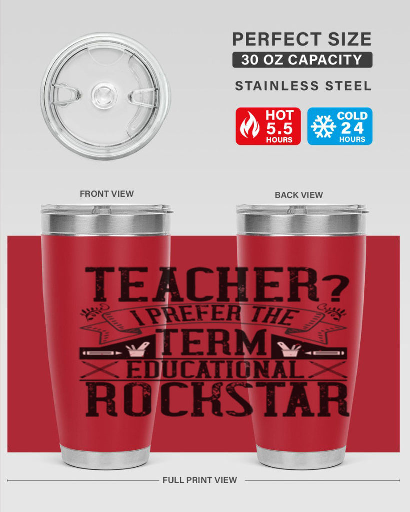 Teacherprefer the term educational rock star Style 13#- teacher- tumbler