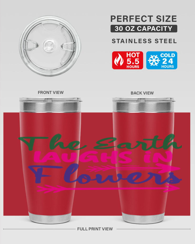 The Earth Laughs In Flowers 535#- spring- Tumbler