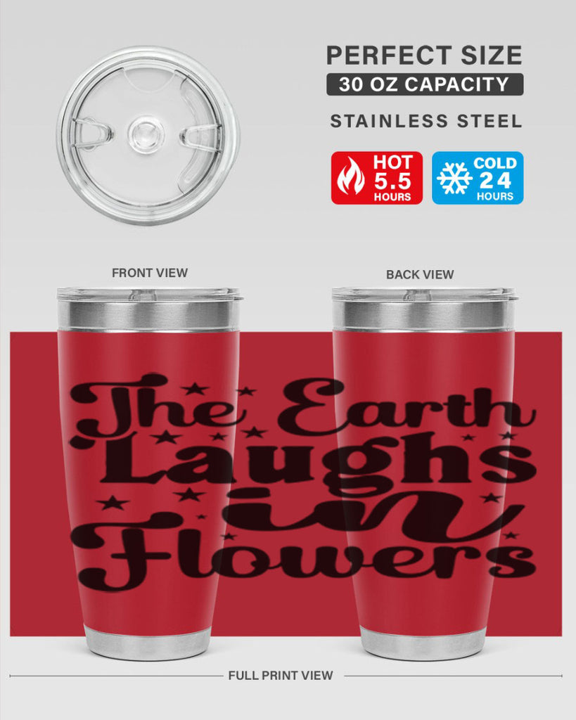 The Earth Laughs In Flowers 537#- spring- Tumbler
