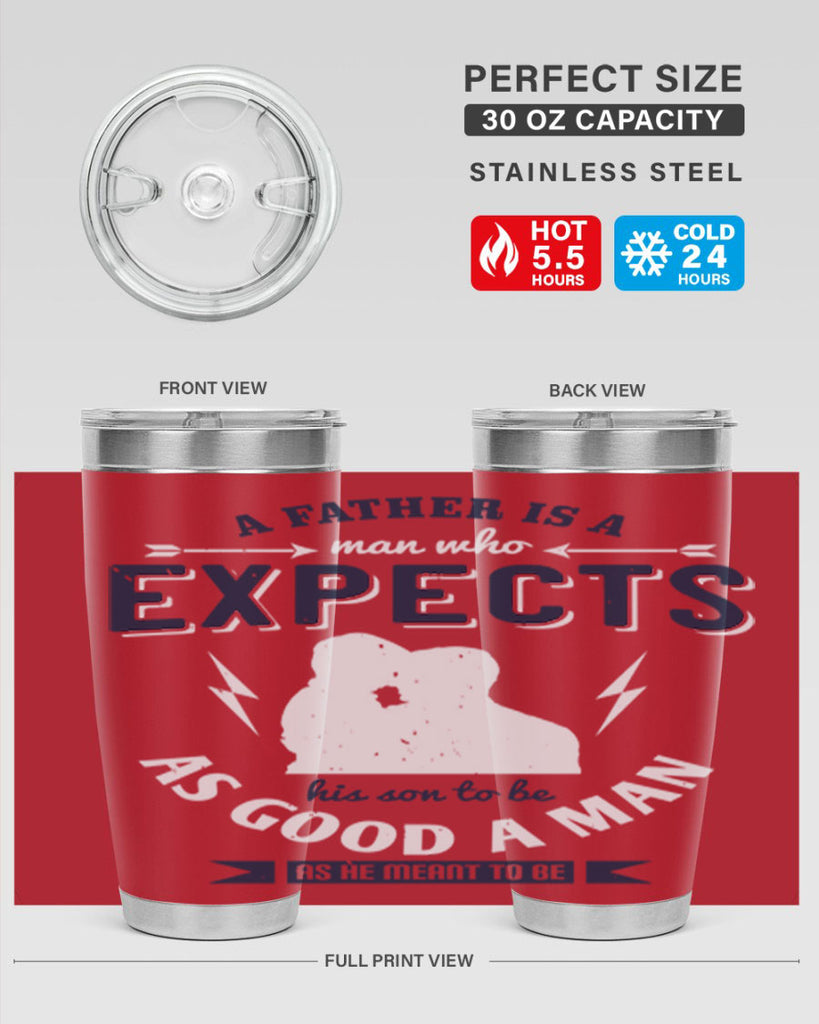 a father is a man who 135#- fathers day- Tumbler